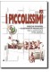 Per i piccolissimi + CD (usato) Per i piccolissimi + CD