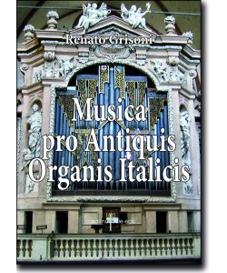 Musica pro antiquis organis italicis