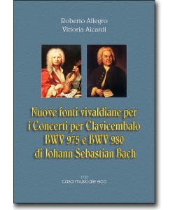 Nuove Fonti Vivaldiane per i Concerti BWV 975 e 980 di J.S.Bach