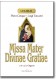 Missa Mater Divinae Gratiae