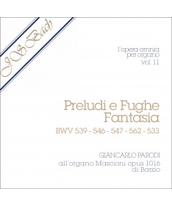 AUDIO: J.S. Bach - Opera Omnia per Organo, vol. 11