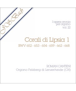 AUDIO: J.S. Bach - Opera Omnia per Organo, vol. 22